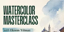 Exclusive Watercolor Masterclass with Turkish artist Ekrem Yılmaz