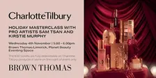 HOLIDAY MASTERCLASS WITH PRO ARTISTS SAM TSAN AND KIRSTIE MURPHY