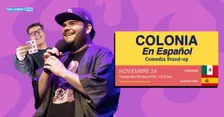 Colonia en Español #10 - Show de comedia stand-up| de México y España