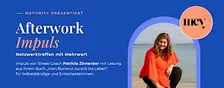 Afterwork Netzwerkimpuls Stress-Management mit Patricia Zinnecker