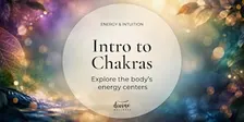 Intro To Chakras