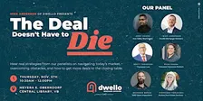 The Deal Doesn’t Have to Die: Real Estate Panel Presented by Mike Anderson