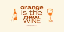 Orange Is The New Wine