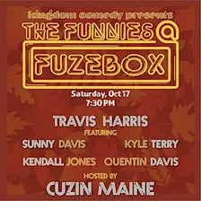The Funnies @ Fuze Box-"A Funny Fall Into Fall F'All Y'All!"