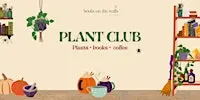 Plant Club - Folklore, Witches & Druids (Halloween Edition)