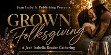 Grown Folksgiving: A Jean Isabella Reader Gathering