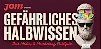 Gefährliches Halbwissen: Das JOM-Media- & Marketing-Pubquiz