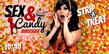 Sex & Candy Burlesque Show  - 10/30 Studio City