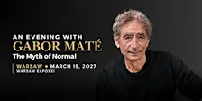 An Evening with Gabor Maté / Wieczór z Gaborem Maté — Warszawa