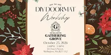 DIY Doormat Workshop at The Gathering Grove