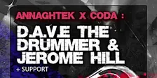 ANNAGHTEK X CODA: DAVE THE DRUMMER & JEROME HILL