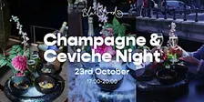 Champagne & Ceviche Night
