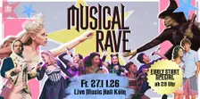 Musical Rave • Early Special • Live Music Hall Köln
