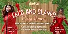 Lei'd and Slayed Drag Brunch