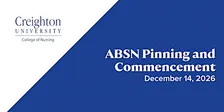 ABSN Pinning and Commencement - Omaha, NE