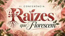 II conferência Escolhidas