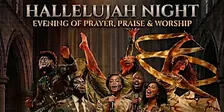 HALLELUJAH NIGHT: An Evening of Prayer, Praise, & Worship