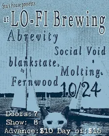 Abrevity, Social Void, Molting, Fernwood, blankstate.