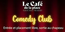 Spectacle Humour/ Stand UP : Comedy Clubs