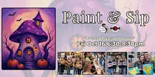 Paint & Sip in Eugene, Oregon “Haunted Mushroom House”