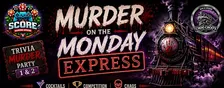 "Murder on the Monday Express" Trivia Nite