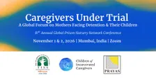 Caregivers Under Trial:  A Global Forum