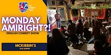 MONDAY,  NOVEMBER 9TH , 2026 |  MONDAY'S AMIRIGHT?! ( COMEDY SHOW )