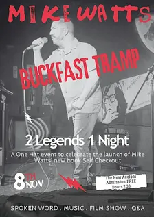 Mike Watts' Book Launch with special guests Buckfast Tramp