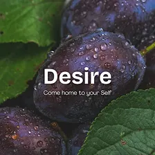 Living Tantra workshop: Desire - Come Home to Your Self