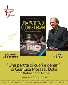 Gianluca Morassi presenta "Una partita di cuori e denari" Bolis