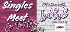 Singles Fellowship Kickback Event!