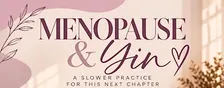 Menopause & Yin