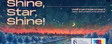 Shine, Star, Shine! — unser Weihnachtskonzert