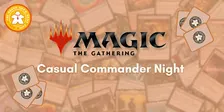 Casual Commander Night at the Board Room Game Cafe!