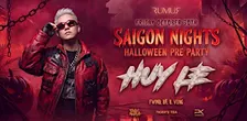 Saigon Nights Halloween Pre Party - HUY LE (From Germany)
