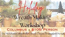 Holiday Wreath Making Workshop-Dec. 5th (Merry Little Brunch)