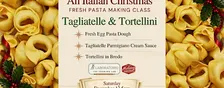 Christmas in Italy - Fresh Pasta Making Class - Tortellini
