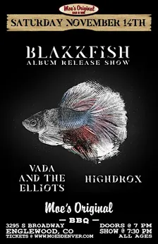 Blakkfish (Album Release) w/ Vada and the Elliots + Highdrox