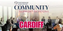 Cardiff: Menopause & Cancer Community Support Sessions