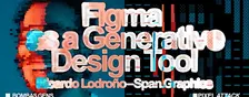 Figma as a Generative Design Tool