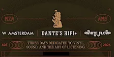 Dante’s HiFi+ × W Amsterdam × White Flow - ADE 2026