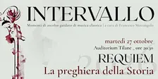 Requiem. La preghiera della storia // Intervallo 2026