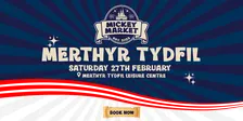 Mickey Market - Merthyr Tydfil