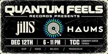 Quantum Feels Records Presents jillS + HAUMS