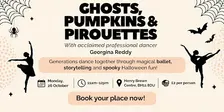 Ghosts, Pumpkins & Pirouettes