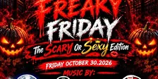 FREAKY FRIDAY THE SCARY OR SEXY EDITION