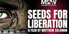 Seeds for Liberation: Community Film Screening & Dialogue