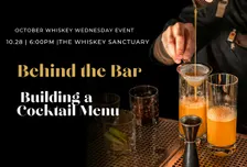 Whiskey Wednesday: Behind the Bar- Building a Cocktail Menu