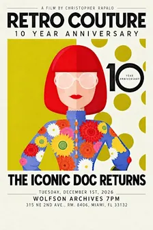 Retro Couture 10th Year Anniversary: Special Screening at Wolfson Archives
