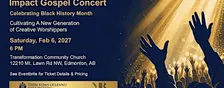 2027 Impact Gospel Concert– Celebrating Black History Month!